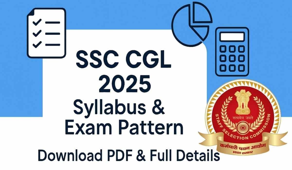 SSC CGL 2025 का Syllabus और Exam Pattern PDF Download – पूरी जानकारी ...